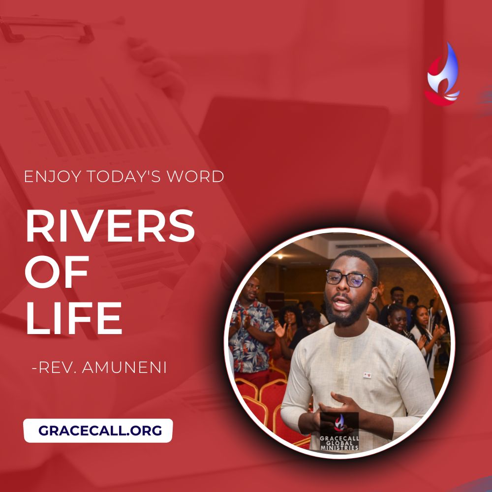 rivers-of-life-gracecall-global-ministries